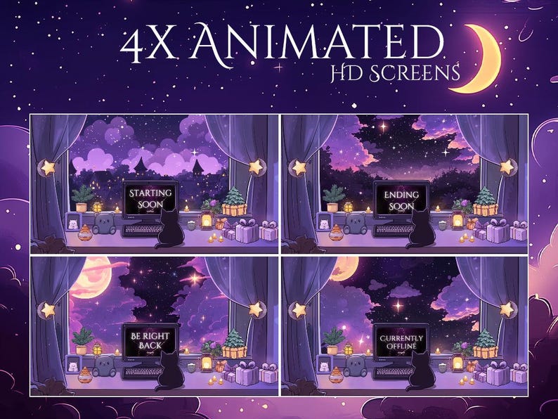 May include: Animated HD screens featuring a cozy room scene with a night sky view. Each screen displays different messages: "Starting Soon," "Ending Soon," "Be Right Back," and "Currently Offline." The screens include a black cat, a computer, and decorative elements.