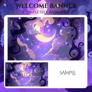 May include: A digital banner with a celestial theme, featuring a crescent moon, stars, and swirling clouds in shades of purple and blue. The text "WELCOME BANNER" and "COMPLETELY ANIMATED" are displayed at the top. A smaller banner below reads "WELCOME TO WITCHY NIGHT".