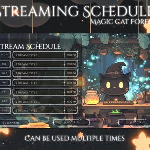 Puede incluir: Una plantilla de programación de transmisión digital con un diseño caprichoso. El texto "STREAMING SCHEDULE" y "MAGIC CAT FOREST" están en la parte superior. Un gato negro con un sombrero de bruja está sentado en un escritorio. El horario incluye días de la semana y franjas horarias.