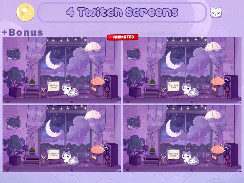 May include: Four animated Twitch screens with a purple and blue color scheme. Each screen features a night sky with a crescent moon, a cat, and a laptop with text that says "Ending Soon", "Be Right Back", "Currently Offline", and "Starting Soon".