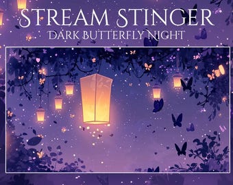Overgang donkere vlinderstinger | Overlay lantaarnnacht Twitch | Geanimeerde feeënstinger | Nacht voor OBS, streamers, YouTube en VTubers