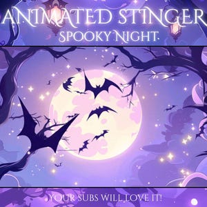 May include: An animated graphic with the text "Animated Stinger Spooky Night." The image features a full moon, bats, and tree branches against a purple and blue sky. Stars and clouds add to the spooky theme.