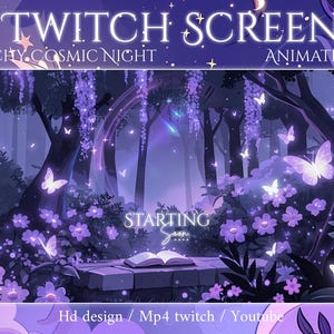 以下が含まれることがあります： Twitchスクリーン用のデジタルアートデザイン。魔女と宇宙の夜をテーマにしたアニメーション4xデザインは、紫色の花、蝶、そして「STARTING SOON」のテキストが特徴の森のシーンを示しています。