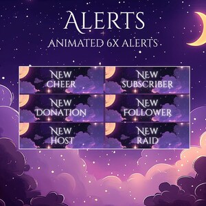 May include: Digital animated alerts with a night sky theme. The image features a crescent moon, stars, and clouds. Text includes "ALERTS" and "ANIMATED 6X ALERTS." Six alert types are displayed: "NEW CHEER," "NEW DONATION," "NEW HOST," "NEW SUBSCRIBER," "NEW FOLLOWER," and "NEW RAID."