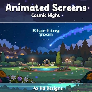 Pode incluir: Design de tela animada intitulado "Cosmic Night" com uma cena noturna pixelizada. A cena apresenta um parque com um lago, árvores e casas sob um céu estrelado. O texto diz "Starting Soon" e "4x HD Designs."