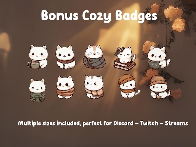 May include: A collection of nine cartoon cat badges in various cozy outfits and accessories. The text "Bonus Cozy Badges" is at the top, and "Multiple sizes included" is at the bottom. The cats are white with different colored scarves, hats, and mugs.
