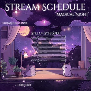 Peut inclure: Modèle de planning de stream numérique sur le thème de la nuit magique. Le design présente une scène de fenêtre avec une lune, des étoiles et deux chats de dessin animé. Le texte comprend "Stream Schedule" et une grille de planning.