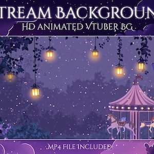 May include: A digital illustration of a nighttime scene with a carousel, hanging lanterns, and a starry sky. The text "STREAM BACKGROUND" and "HD ANIMATED VTUBER BG" are at the top. The words ".MP4 FILE INCLUDED" are at the bottom.