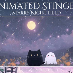 Könnte beinhalten: Ein animierter Stinger mit einem Sternennachtfeld. Das Bild zeigt eine schwarze Katze und einen weißen Geist in einem Blumenfeld unter einem Sternenhimmel mit Vollmond. Der Text "Animated Stinger" und "Starry Night Field" ist oben zu sehen.