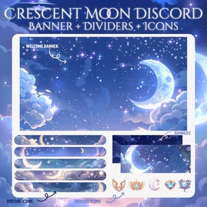May include: Digital art featuring a crescent moon and starry night sky. The image includes banners, dividers, and Discord icons with a celestial theme. Text includes "Crescent Moon Discord" and "Welcome Banner."