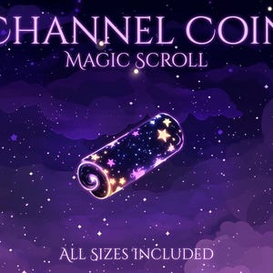 May include: A digital illustration of a rolled scroll with a starry night design. The scroll is cylindrical with a dark blue background and glowing stars and star shapes. The text "CHANNEL COIN MAGIC SCROLL" is at the top, and "ALL SIZES INCLUDED" is at the bottom.