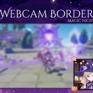 May include: A purple webcam border with the text "WEBCAM BORDER" and "MAGIC NIGHT". The border features a blurred background and a small illustration of a witch with a hat, a pumpkin, and stars.