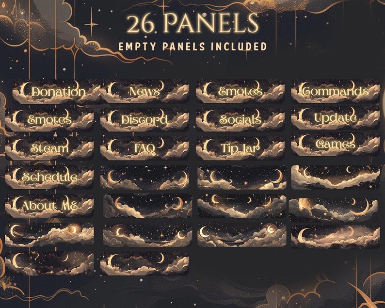 May include: A digital art graphic featuring 26 panels with a celestial theme. Each panel has a dark background with clouds, stars, and a crescent moon. Text includes "Donation", "News", "Emotes", "Commands", "Discord", "Socials", "Update", "Steam", "FAQ", "Tip Jar", "Games", "Schedule", and "About Me".