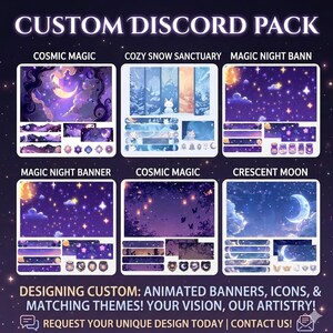 May include: A digital asset collection titled CUSTOM DISCORD PACK featuring six sets of banners and icons with themes like COSMIC MAGIC, COZY SNOW SANCTUARY, and CRESCENT MOON. The graphics display purple, blue, and gold starry night sky illustrations.