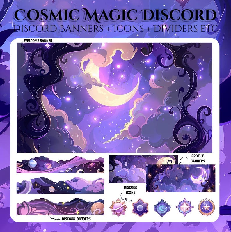 May include: Digital art featuring a cosmic theme with a crescent moon, stars, and clouds in shades of purple and blue. Includes Discord banners, icons, and dividers. Text reads "COSMIC MAGIC DISCORD" and "WELCOME BANNER".