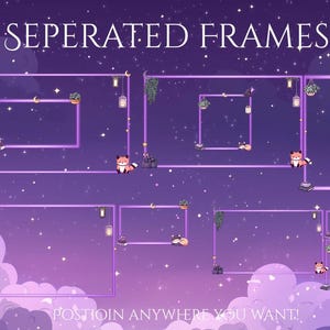 May include: A digital art piece featuring multiple neon purple frames against a starry, purple sky with clouds. The text "SEPERATED FRAMES" is at the top. The frames are decorated with cartoon foxes, plants, and other whimsical elements. The text "POSTION ANYWHERE YOU WANT!" is at the bottom.