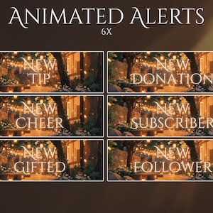 May include: Animated alerts for streaming, featuring a serene outdoor scene with string lights. Each alert has a unique text overlay: "New Tip," "New Cheer," "New Donation," "New Subscriber," "New Gifted," and "New Follower."