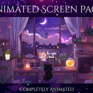 May include: An animated screen pack illustration with a cozy room scene. The image features a desk with a computer displaying "Be right back" and a cat. The background shows a cityscape under a purple night sky. The text "ANIMATED SCREEN PACK" and "COMPLETELY ANIMATED" are displayed.