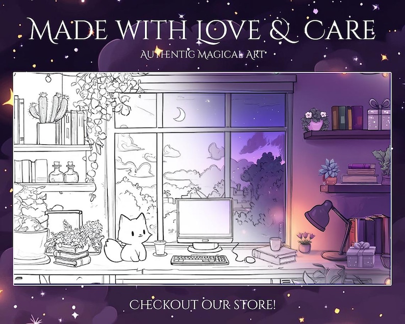 May include: An illustration of a cozy room with a desk, computer, and a window overlooking a night sky. A small cat sits on the desk. Text reads "MADE WITH LOVE & CARE" and "CHECKOUT OUR STORE!"