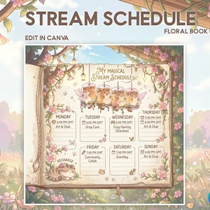 Puede incluir: Un diseño de horario de transmisión caprichoso con el texto "STREAM SCHEDULE" y "FLORAL BOOK". El horario presenta un tema floral con ilustraciones de animales lindos y un desglose semanal de actividades, incluyendo "Art & Chat".