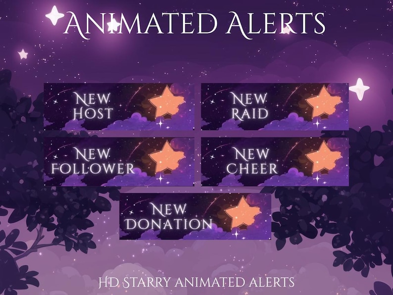May include: Animated alerts with a starry night theme. Each alert features a purple banner with a gold star and the text: New Host, New Follower, New Raid, New Cheer, and New Donation. The text "Animated Alerts" and "HD Starry Animated Alerts" are also present.