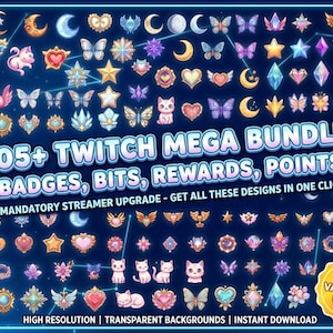 May include: A digital collection of over 105 Twitch assets featuring colorful icons of cats, butterflies, hearts, stars, and moons on a dark blue background. Text reads 105+ TWITCH MEGA BUNDLE! BADGES, BITS, REWARDS, POINTS and MOST VALUABLE PACK!