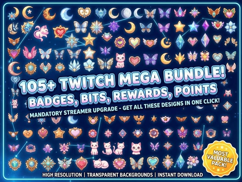 May include: A digital collection of over 105 Twitch assets featuring colorful icons of cats, butterflies, hearts, stars, and moons on a dark blue background. Text reads 105+ TWITCH MEGA BUNDLE! BADGES, BITS, REWARDS, POINTS and MOST VALUABLE PACK!