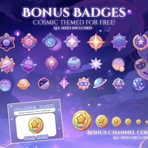 Op de afbeelding: Een verzameling kosmisch gethematiseerde badges en munten in verschillende vormen en maten, met een paars en blauw kleurenschema. De tekst "BONUS BADGES" en "COSMIC THEMED FOR FREE!" worden bovenaan weergegeven. De afbeelding bevat ook de tekst "CHANNEL POINT" en "STAR COIN".