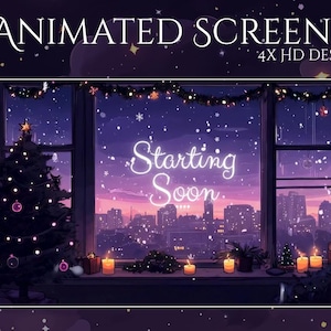 Könnte beinhalten: Animiertes Bildschirmdesign mit Winterthema. Das Bild zeigt einen Weihnachtsbaum, Kerzen und eine Stadtlandschaft durch ein Fenster. Der Text lautet "Animated Screens" und "Starting Soon". Das Design ist 4x HD.
