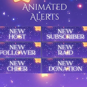 May include: Animated Twitch alerts with a purple starry night background. The alerts include: New Host, New Subscriber, New Follower, New Raid, New Cheer, and New Donation.