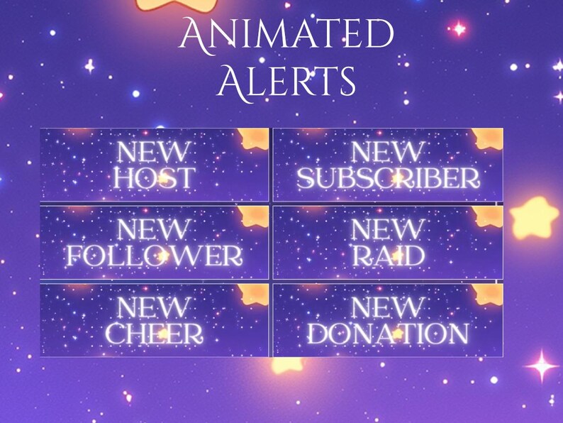 May include: Animated Twitch alerts with a purple starry night background. The alerts include: New Host, New Subscriber, New Follower, New Raid, New Cheer, and New Donation.