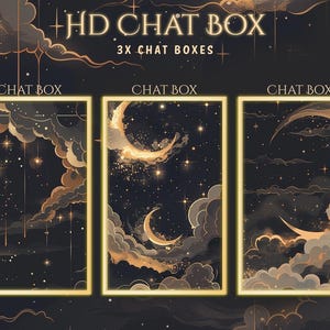 May include: Digital art featuring three chat box designs with a celestial theme. Each box has a gold border and showcases a night sky with clouds, stars, and crescent moons. The text "HD CHAT BOX" and "3X CHAT BOXES" are at the top.