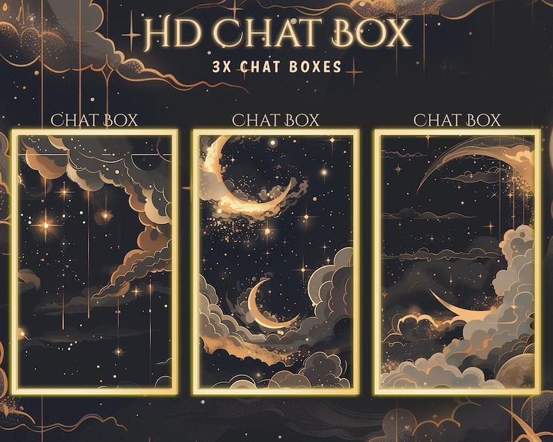 May include: Digital art featuring three chat box designs with a celestial theme. Each box has a gold border and showcases a night sky with clouds, stars, and crescent moons. The text "HD CHAT BOX" and "3X CHAT BOXES" are at the top.
