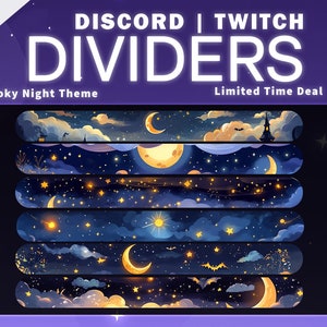 May include: Six spooky night themed Discord and Twitch dividers featuring a crescent moon, stars, and clouds against a dark blue background.  Limited time deal.