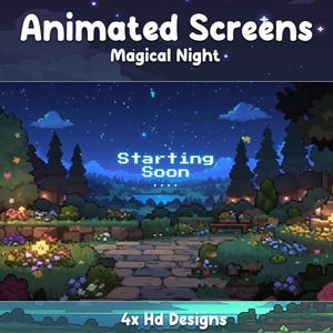 Pode incluir: Design de tela animada "Magical Night" com uma cena noturna pixelizada. A cena apresenta um céu estrelado, árvores, flores e o texto "Starting Soon". O design é anunciado como 4x designs HD.