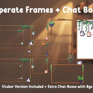 May include: Digital art featuring multiple brown rectangular frames with decorative elements, including hanging plants and cartoon cats. The text "Seperate Frames + Chat Boxes" is at the top, and "Vtuber Version Included + Extra Chat Boxes with Bgs" is at the bottom.