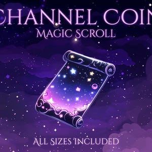以下が含まれることがあります： 星空のデザインが施された巻物のイラスト。上部に「CHANNEL COIN」と「MAGIC SCROLL」、下部に「ALL SIZES INCLUDED」と書かれています。背景は星が散りばめられた濃い紫です。