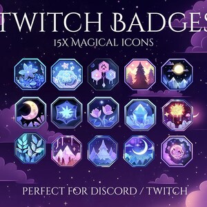 May include: Digital graphic showing 15 octagonal Twitch badges with magical icons. The badges feature illustrations of flowers, moons, crystals, and landscapes, set against a starry purple background. Text at the top reads "TWITCH BADGES".