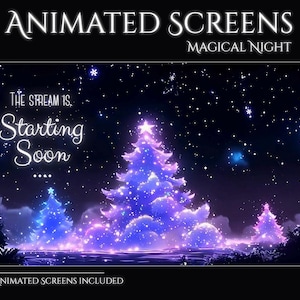 May include: Animated screens with a magical night theme. The image shows a starry night sky with a large, glowing purple Christmas tree and the text "The stream is starting soon". Additional text at the top reads "Animated Screens Magical Night".
