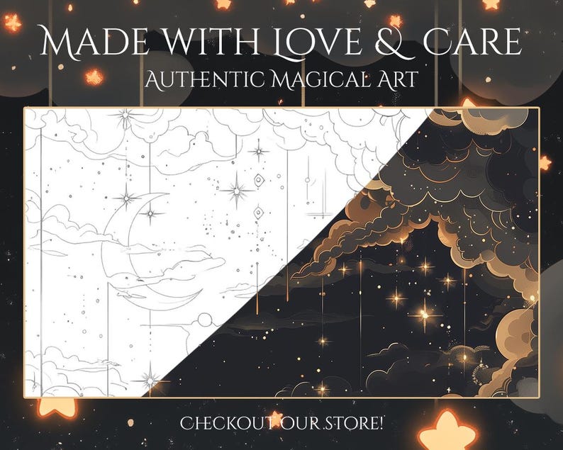 May include: A celestial-themed artwork with a split design. One side features a black and white line drawing of a crescent moon, clouds, and stars. The other side showcases a color illustration of clouds and stars in shades of gold and black. Text reads "MADE WITH LOVE & CARE" and "AUTHENTIC MAGICAL ART".