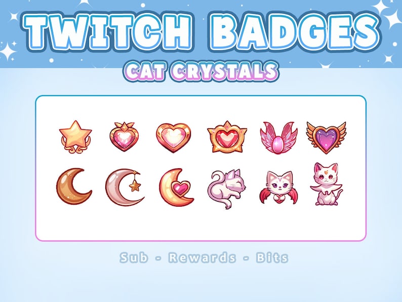 May include: A set of twelve digital Twitch badges titled Cat Crystals, featuring various pink and gold icons including stars, hearts, moons, and stylized cats with wings, arranged in two rows against a light blue background with white text.
