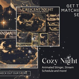 May include: A digital art design featuring a night sky theme with crescent moons, stars, and clouds. The design includes text that reads "Crescent Night" and "Cozy Night", along with other text elements for streaming. The color palette includes black, gold, and white.