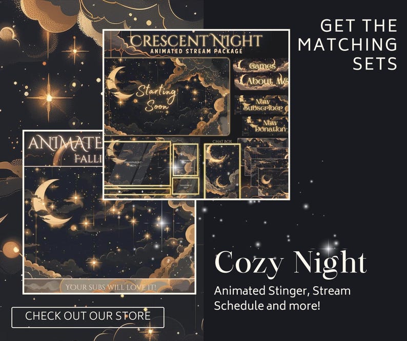 May include: A digital art design featuring a night sky theme with crescent moons, stars, and clouds. The design includes text that reads "Crescent Night" and "Cozy Night", along with other text elements for streaming. The color palette includes black, gold, and white.