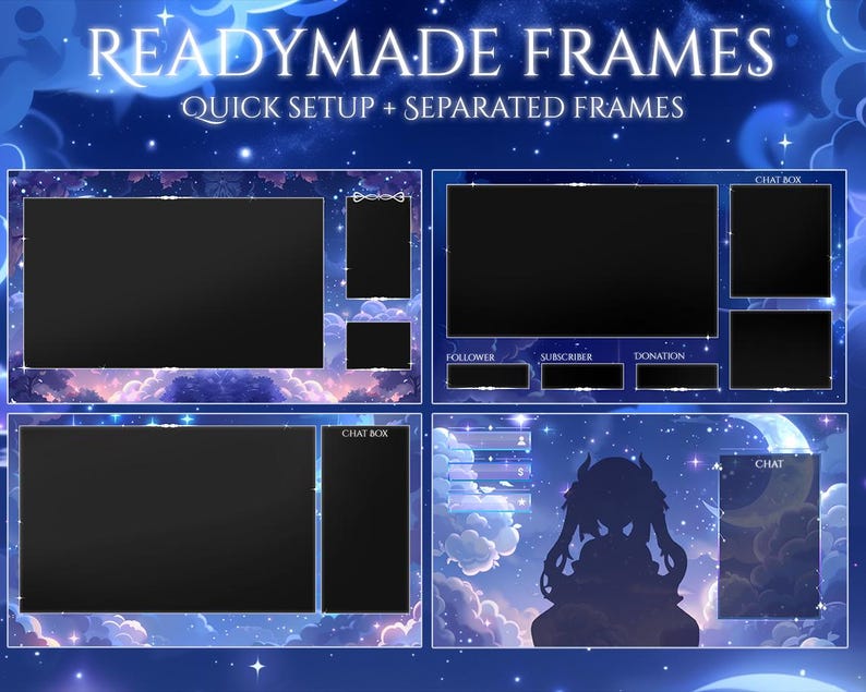 May include: A digital art graphic with the text "READYMADE FRAMES" and "QUICK SETUP + SEPARATED FRAMES". The image features four different streaming overlay designs with dark blue and purple celestial backgrounds, and black boxes for displaying content.