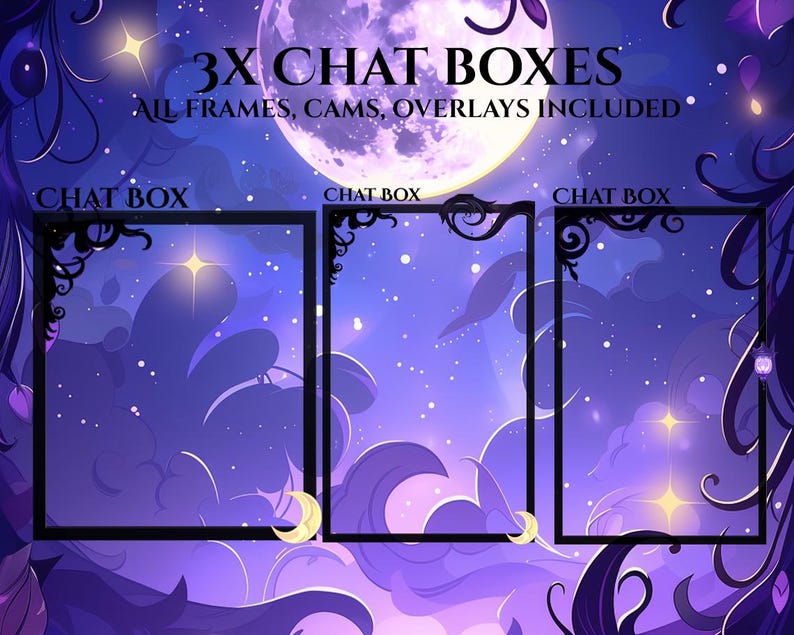 Op de afbeelding: Digitale illustratie met drie chatvakken met sierlijke zwarte frames tegen een sterrenhemel met een volle maan. De tekst "3X CHAT BOXES" en "ALL FRAMES, CAMS, OVERLAYS INCLUDED" is zichtbaar. Elk vak heeft een maan.