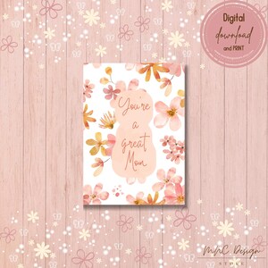 Moederdagwenskaart, direct downloaden, moeder, digitaal, bewerkbare sjabloon, afdrukbaar, pdf, aquarel, bloemen, roze, je bent een geweldige moeder