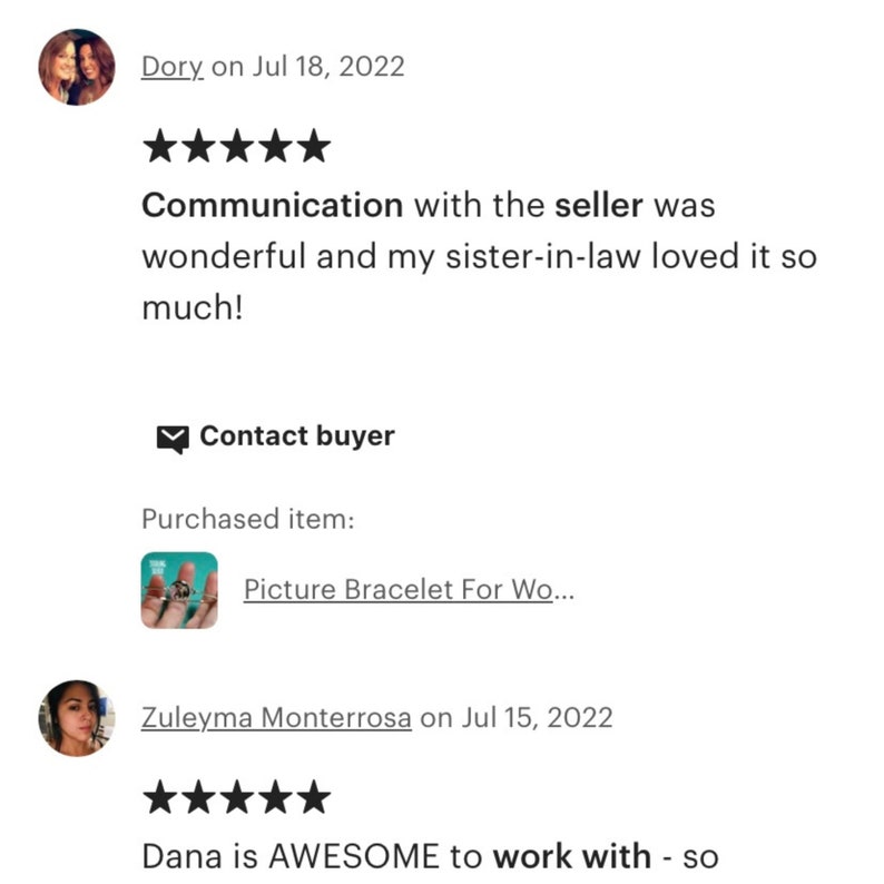 May include: A digital customer review interface featuring a five-star rating, text from a buyer named Dory, a contact buyer button, and a thumbnail image of a picture bracelet for women with a link to the purchased item listing.
