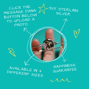 May include: A 925 sterling silver bangle bracelet featuring a circular charm with a custom photo insert. The image includes text: CLICK THE MESSAGE DANA BUTTON BELOW TO UPLOAD A PHOTO, 925 STERLING SILVER, AVAILABLE IN 4 DIFFERENT SIZES, HAPPINESS GUARANTEE.