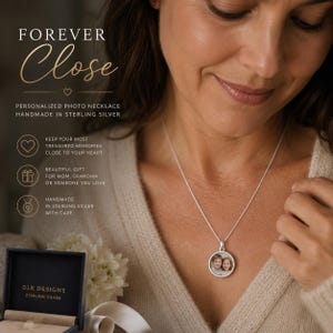 May include: A sterling silver circular pendant necklace featuring a custom photo of two children. The text on the image reads FOREVER Close, PERSONALIZED PHOTO NECKLACE HANDMADE IN STERLING SILVER, KEEP YOUR MOST TREASURED MEMORIES CLOSE TO YOUR HEART.