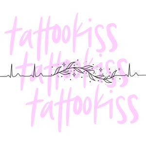 May include: Pink text that reads "tattookiss" three times, with a black line drawing of a floral branch with stars in between the words.
